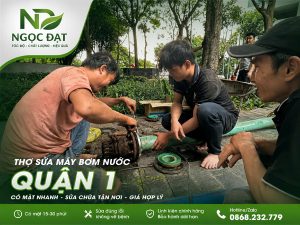 Sửa máy bơm nước quận 1